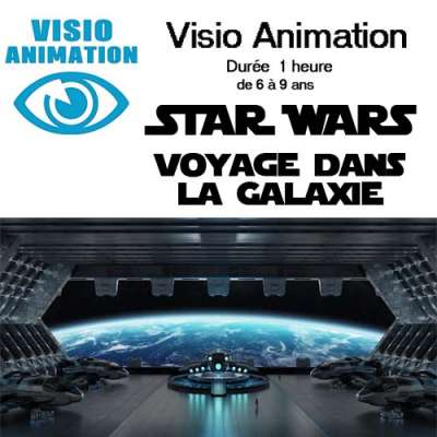 visio animation -  STAR WARS : animation pour vos enfants à la Ribambelle
